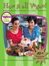 How it all Vegan! (eBook): Irresistible Recipes for an Animal-Free Diet